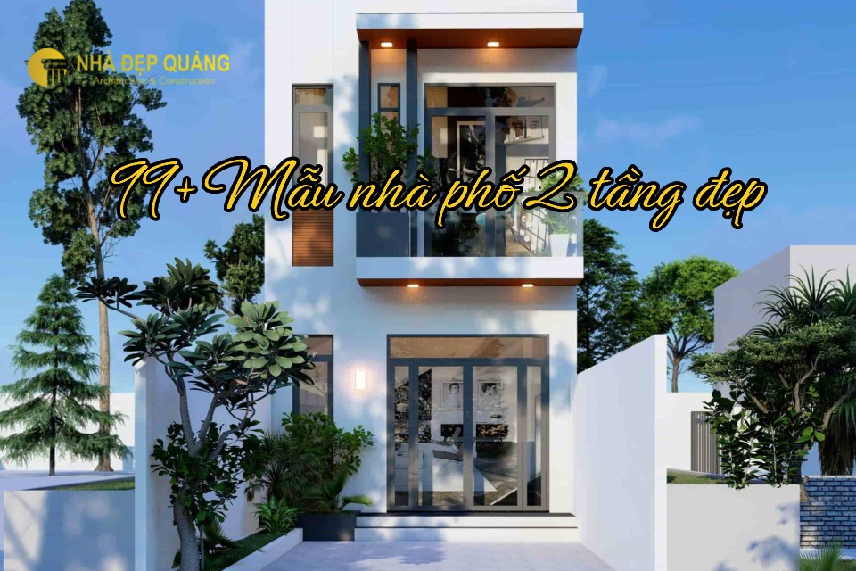 Thiết kế nhà phố 2 tầng ngày càng được nhiều gia đình Việt Nam ưa chuộng bởi nó sở hữu nhiều ưu điểm nổi bật