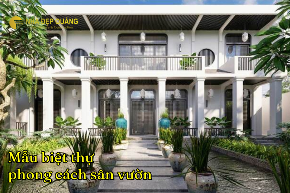 Mẫu biệt thự vườn phong cách sân vườn